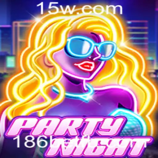 PartyNight: Um Guia Completo do Jogo e o Conceito de 186bet